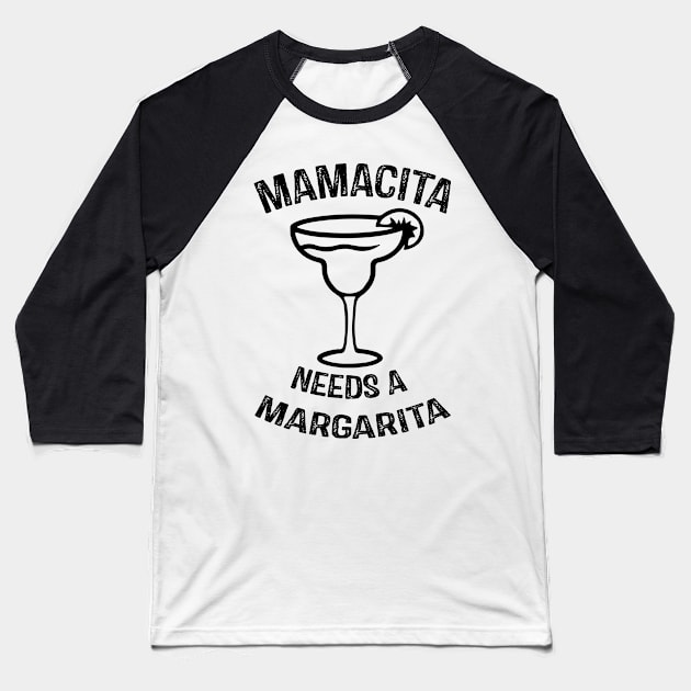 Mamacita Needs a Margarita Baseball T-Shirt by RW